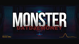 DatDJEMoney  Monster Mix [upl. by Izzy]