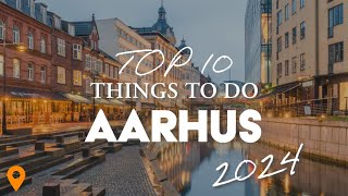 Top 10 Things To Do In Aarhus Denmark 🇩🇰 [upl. by Norga]