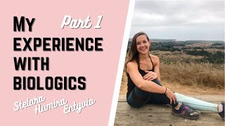 Review I tried every biologic medication for CrohnsColitis  IBD and Stelara Humira Entyvio Pt1 [upl. by Nalro]