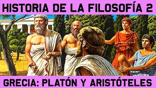 FILOSOFÍA GRIEGA 🧠 Filósofos Griegos 22  Platón y Aristóteles 🧠 HISTORIA de la FILOSOFÍA 2 [upl. by Esau]