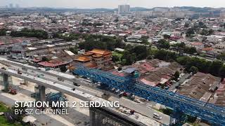 MRT 2 SSP line Latest Update Station Serdang [upl. by Cawley]