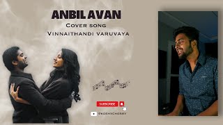 Anbil Avan  Cover  Vinnaithandi Varuvaayaa  Koshy Cherian  Sanjay Bedford [upl. by Israel215]