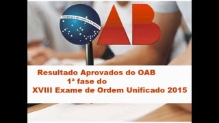 Resultado Aprovados do OAB 1ª fase do XVIII Exame de Ordem Unificado [upl. by Bakerman487]