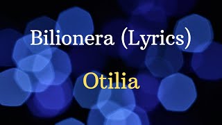 Otilia  Bilionera Lyrics [upl. by Zwart]