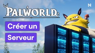 Créer un Serveur Palworld  RAPIDE amp FACILE 2024 [upl. by Nie915]