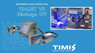 Marquage emballage  Timjet V5 Séchage UV Led  Marquage industriel haute résolution [upl. by Ordnaxela]