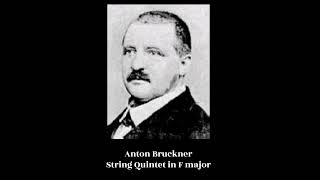 Anton Bruckner  String Quintet in F major [upl. by Malin]