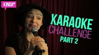 Karaoke Challenge Part 2  KindaTV ft Natasha Negovanlis [upl. by Lleder]