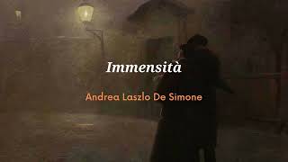 Immensità  Andrea Laszlo De Simone Letra  Lyrics  Parole [upl. by Reo]