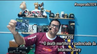 398 O death mortífero e cadenciado da Infamous Glory [upl. by Dickson]