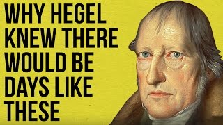 Why Hegel knew there would be days like these [upl. by Acired372]