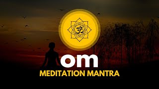 Om Mantra amp Chanting Meditation Inner Peace Music  Best Mantra to Chant Everyday [upl. by Sikata]