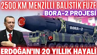 YERLİ 2500 km MENZİLLİ KITALAR ARASI BALİSTİK FÜZE BORA2 GELİYOR PROJEDE SON DURUM NE  2022 [upl. by Htebi]