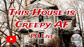 This House is Creepy AF Paranormal Odyssey Live EP243 [upl. by Keffer169]