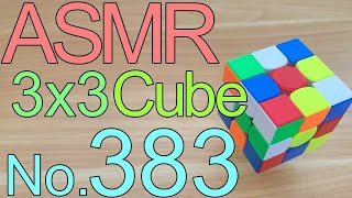 3x3 No383 Rubiks Cube Practice  scramble  ASMR [upl. by Acina]