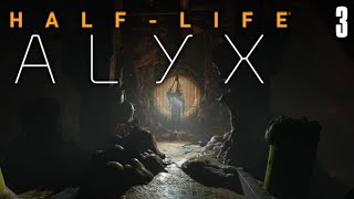 Is or Will Be  HalfLife Alyx  Blind Playthrough Part 3 [upl. by Laehcor]