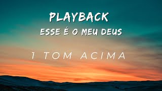 Esse É o Meu Deus  Esther Fiaux  1 tom acima  Playback Oficial Com Letra [upl. by Bellina]