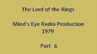 The Lord of the Rings  Minds Eye Radio Part Six 610 [upl. by Bigod]