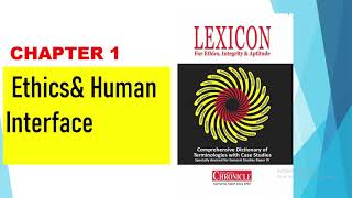 CHAPTER 1 ETHICS AND HUMAN INTERFACE OF ETHICS OF LEXICON BY CHRONICLE [upl. by Acinaj221]