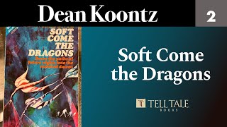 Dean R Koontz 2 Soft Come the Dragons [upl. by Hoopen216]