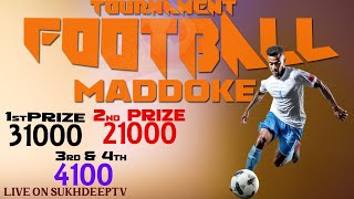 LIVE 🔴 PIND MADDOKE  MOGA  FOOTBALL CUP 29122023 [upl. by Niffirg]