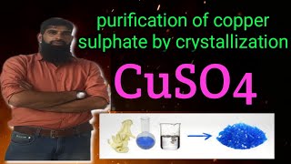 purification of copper sulphate by crystallization class 11th practicals [upl. by Cristobal]