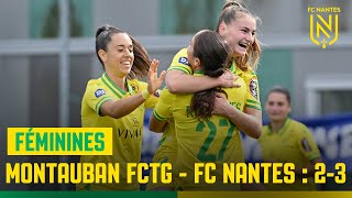 D2F  le résumé de Montauban FCTG  FC Nantes 23 [upl. by Josephson]