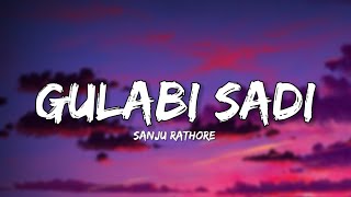 Gulabi Sadi  Sanju Rathore Lyrics  Lyrical Bam Marathi [upl. by Melodie]