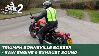 Triumph Bonneville Bobber startup amp riding exhaust sound no GoPro [upl. by Aidil]