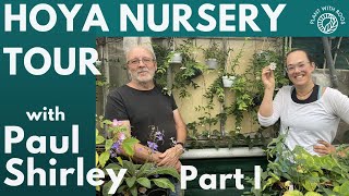 Hoya nursery tour and interview with Paul Shirley Part 1  Plant with Roos [upl. by Olga]