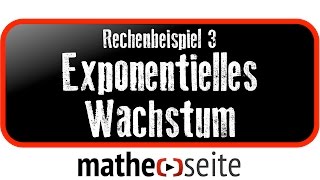 Exponentielles Wachstum berechnen Beispiel 3  A0702 [upl. by Manley357]