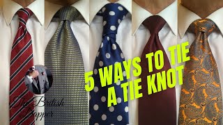 5 Ways to Tie a Tie Knot [upl. by Nivri933]