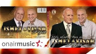 Ismet amp Visar Peja  Kalaja e Durresit Official Song [upl. by Annaira]