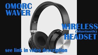 Omorc Waver Wireless Headset  Bluetooth [upl. by Duck]