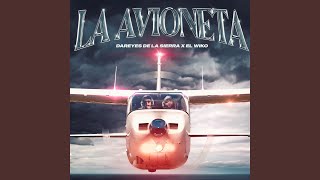 La Avioneta [upl. by Diana]