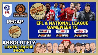 EFL amp National League Matchday 15  Absolutely Lower League Show [upl. by Feeney]