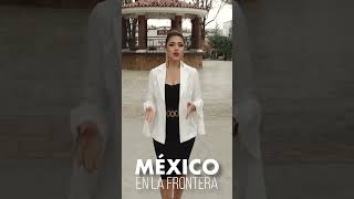 México en la frontera  Tecate en la frontera dos países y una tradición [upl. by Kazim]