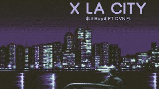 X LA CITY Lil Boy FT DVNIEL Lyric Video [upl. by Hotchkiss]