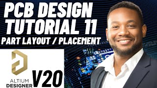 PCB Design Tutorial 11 for Beginners Altium v20  Part Layout  Placement [upl. by Rolfe880]