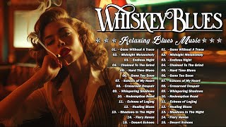 WHISKEY BLUES MUSIC 🎸 BEST OF SLOW BLUESROCK 🎸 Beautiful Relaxing Blues Songs [upl. by Ricardama]