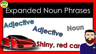 Expanded Noun Phrases [upl. by Dyson881]