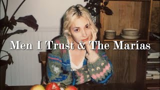 Men I Trust amp The Marías mix 내가 좋아하는 곡들 [upl. by Cohe986]