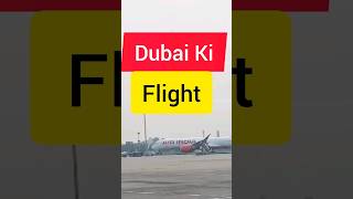 Dubai Ki Flight ✈️✈️ [upl. by Plusch843]