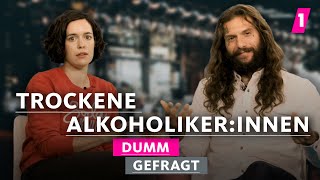 Trockene Alkoholiker Wie ist das nicht mehr zu trinken  1LIVE Dumm Gefragt [upl. by Atiuqehs]