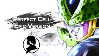 Perfect Cell Theme ☆ Epic Orchestral Version ☆ Dragon Ball Z ☆ Bladevings ☆ [upl. by Chor]