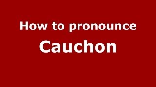 How to pronounce Cauchon FrenchFrance  PronounceNamescom [upl. by Ahsikat]