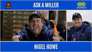 Ask A Miller Nigel Howe [upl. by Klinges]