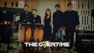 DOKTER CINTA  DEWI DEWI COVER BY THE OVERTIME BAND [upl. by Reddy]