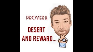 Desert and Reward Seldom Keep Company  Proverb 600 Origin  English Tutor Nick P [upl. by Fleur]