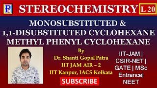 Stereochemistry L20  Monosubstituted amp 11Disubstituted Cyclohexane  Methyl Phenyl Cyclohexane [upl. by Soilisav872]